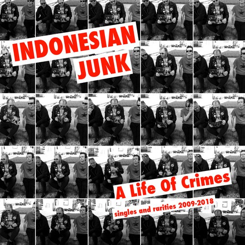 Indonesian Junk - A Life Of Crimes: Singles And Rarit ryhmässä CD / Rock @ Bengans Skivbutik AB (3839089)