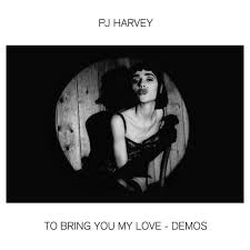 Pj Harvey - To Bring You My Love - Demos ryhmässä MK Test 4 @ Bengans Skivbutik AB (3839631)