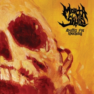 Morta Skuld - Suffer For Nothing ryhmässä VINYYLI @ Bengans Skivbutik AB (3839732)