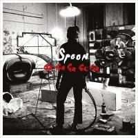 Spoon - Ga Ga Ga Ga Ga (Reissue) ryhmässä VINYYLI / Rock @ Bengans Skivbutik AB (3840028)