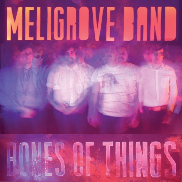 Meligrove Band - Bones Of Things ryhmässä VINYYLI / Rock @ Bengans Skivbutik AB (3841043)