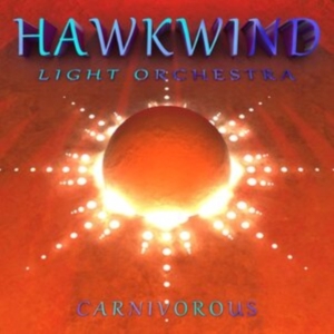 Hawkwind Light Orchestra - Carnivorous ryhmässä CD @ Bengans Skivbutik AB (3841101)