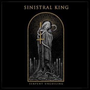 Sinistral King - Serpent Uncoiling ryhmässä CD @ Bengans Skivbutik AB (3841198)