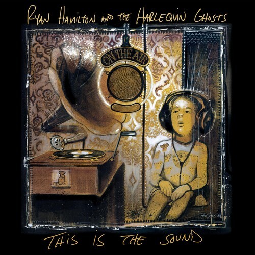 Hamilton Ryan And The Harlequin Gho - This Is The Sound ryhmässä VINYYLI / Rock @ Bengans Skivbutik AB (3841437)