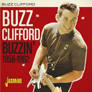 Buzz Clifford - Buzzin' 1958-1962 ryhmässä CD @ Bengans Skivbutik AB (3841456)