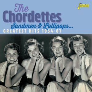 Chordettes - Sandmen & Lollipops (Greatest Hits) ryhmässä CD @ Bengans Skivbutik AB (3841461)