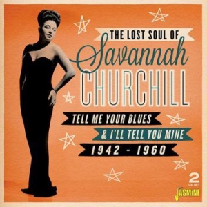 Churchill Savannah - Tell Me Your Blues And I'll Tell Yo ryhmässä CD @ Bengans Skivbutik AB (3841462)