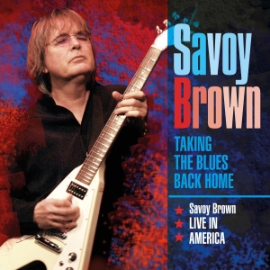 Savoy Brown - Taking The Blues Back Home Live In ryhmässä CD @ Bengans Skivbutik AB (3841499)