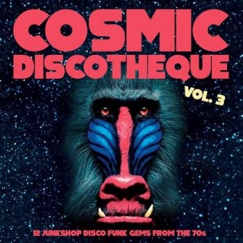 Various Artists - Cosmic Discotheque Vol 3 ryhmässä VINYYLI / Myydyimmät @ Bengans Skivbutik AB (3842052)