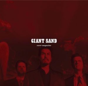 Giant Sand - Cover Magazine (25Th Anniversary Ed ryhmässä CD @ Bengans Skivbutik AB (3842280)