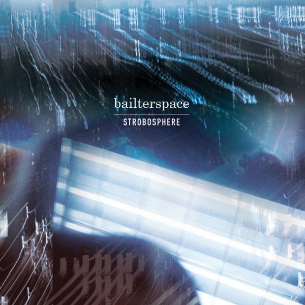 Bailterspace - Strobosphere ryhmässä CD / Rock @ Bengans Skivbutik AB (3842289)