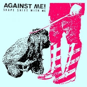 Against Me! - Shape Shift With Me ryhmässä VINYYLI @ Bengans Skivbutik AB (3842565)