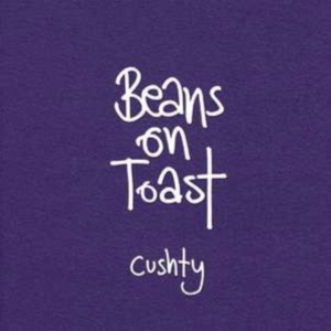 Beans On Toast - Cushty ryhmässä CD @ Bengans Skivbutik AB (3842629)