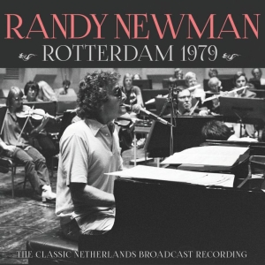 Newman Randy - Rotterdam 1979 (Live Broadcast) ryhmässä CD @ Bengans Skivbutik AB (3842899)