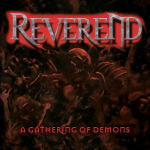 Reverend - A Gathering Of Demons ryhmässä CD @ Bengans Skivbutik AB (3842910)