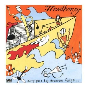 Mudhoney - Every Good Boy Deserves Fudge (Ltd ryhmässä VINYYLI @ Bengans Skivbutik AB (3842974)