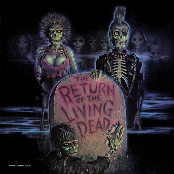 Various Artists - The Return Of The Living Dead--Orig ryhmässä ME SUOSITTELEMME / Bengans Henkilökunnan Vinkit / Horror Soundtracks @ Bengans Skivbutik AB (3843469)