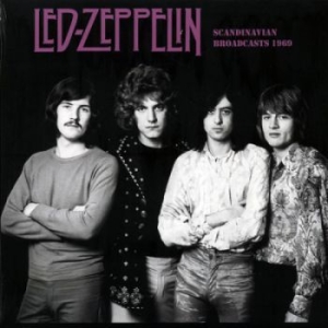 Led Zeppelin - Scandinavian Broadcast 1969 ryhmässä CD @ Bengans Skivbutik AB (3843528)
