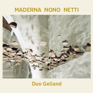 Duo Gelland - Maderna Nono Netti ryhmässä CD @ Bengans Skivbutik AB (3843775)