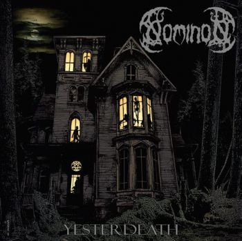 Nominion - Yesterdeath ryhmässä VINYYLI / Myydyimmät @ Bengans Skivbutik AB (3844218)