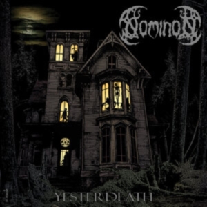 Nominion - Yesterdeath ryhmässä CD @ Bengans Skivbutik AB (3844224)