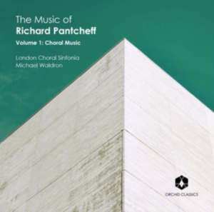 Richard Pantcheff - The Music Of, Vol. 1 - Choral Music ryhmässä CD @ Bengans Skivbutik AB (3844517)