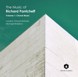 London Choral Sinfonia - Music Of Richard Pantcheff Volume 1 ryhmässä CD @ Bengans Skivbutik AB (3844517)