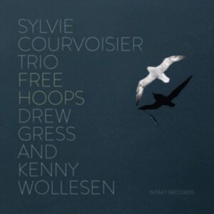 Sylvie Courvoisier Trio - Free Hoops ryhmässä CD @ Bengans Skivbutik AB (3844528)