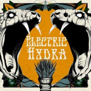 Electric Hydra - Electric Hydra (Orange Vinyl) ryhmässä VINYYLI @ Bengans Skivbutik AB (3846233)