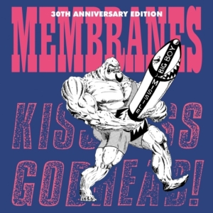 Membranes - Kiss Ass Godhead ryhmässä ME SUOSITTELEMME / Record Store Day / RSD2013-2020 @ Bengans Skivbutik AB (3846405)