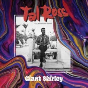 Tal Ross - Giant Shirley -Rsd- ryhmässä ME SUOSITTELEMME / Record Store Day / RSD2013-2020 @ Bengans Skivbutik AB (3846423)