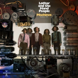 Lothar And The Hand People - Machines: Amherst 1969 (Blue Vinyl) ryhmässä VINYYLI @ Bengans Skivbutik AB (3846634)