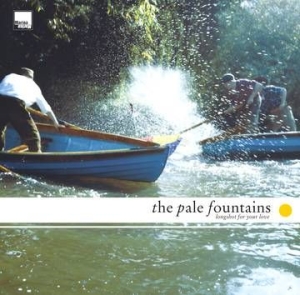 Pale Fountains - Longshot For Your Love ryhmässä VINYYLI @ Bengans Skivbutik AB (3846643)