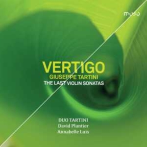 Giuseppe Tartini - Vertigo - The Last Violin Sonatas ryhmässä CD / Klassiskt @ Bengans Skivbutik AB (3846964)