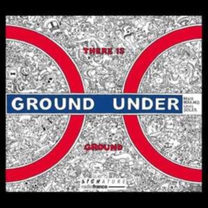 Regis Boulard Louis Soler - There Is Ground Under Ground ryhmässä CD @ Bengans Skivbutik AB (3846968)