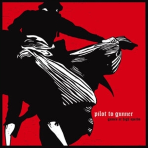 Pilot To Gunner - Games At High Speeds ryhmässä VINYYLI @ Bengans Skivbutik AB (3847243)