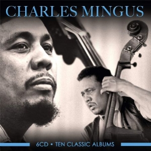 Mingus Charles - Ten Classic Albums ryhmässä CD @ Bengans Skivbutik AB (3847384)