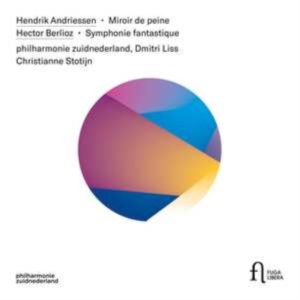 Andriessen Hendrik Berlioz Hecto - Miroir De Peine Symphonie Fantasti ryhmässä CD @ Bengans Skivbutik AB (3847517)