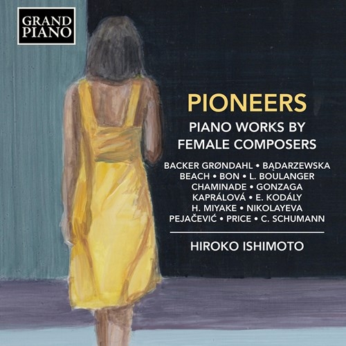 Various - Pioneers: Piano Works By Female Com ryhmässä CD / Myydyimmät @ Bengans Skivbutik AB (3847533)