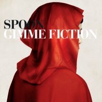 Spoon - Gimme Fiction (Re-Issue) ryhmässä VINYYLI / Rock @ Bengans Skivbutik AB (3848145)