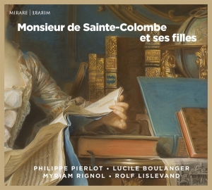 Ricercar Consort - Monsieur De Sainte-Colombe Et Ses Filles ryhmässä CD @ Bengans Skivbutik AB (3848639)