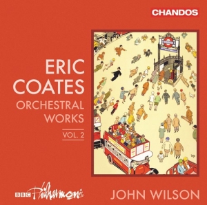 Coates Eric - Orchestral Works, Vol. 2 ryhmässä CD @ Bengans Skivbutik AB (3848673)
