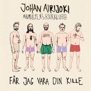 Johan Airijoki - Får Jag Vara Din Kille ryhmässä VINYYLI / Pop-Rock @ Bengans Skivbutik AB (3848769)