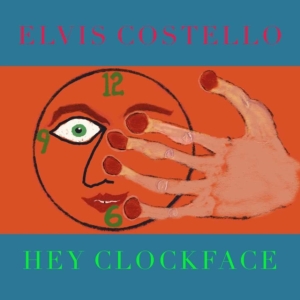 Elvis Costello - Hey Clockface (2Lp) ryhmässä Minishops / Elvis Costello @ Bengans Skivbutik AB (3852459)