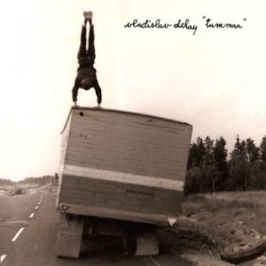 Vladislav Delay - Tummaa ryhmässä CD @ Bengans Skivbutik AB (3852760)