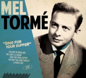 Mel Tormé - Sing For Your Supper ryhmässä CD @ Bengans Skivbutik AB (3852914)