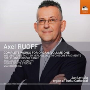 Ruoff Axel - Complete Works For Organ, Vol. 1 ryhmässä CD @ Bengans Skivbutik AB (3853003)