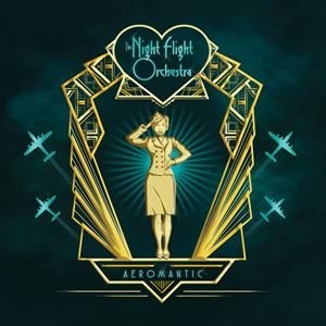 The Night Flight Orchestra - Aeromantic ryhmässä Minishops / The Night Flight Orchestra @ Bengans Skivbutik AB (3859076)