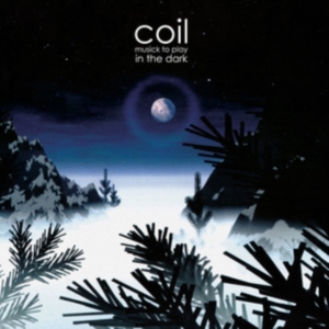 Coil - Musick To Play In The Dark ryhmässä CD @ Bengans Skivbutik AB (3860035)