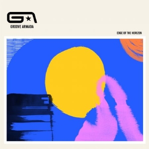 Groove Armada - Edge Of The Horizon ryhmässä CD @ Bengans Skivbutik AB (3860515)